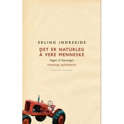 Det er naturleg å vere menneske : vegen til Geiranger