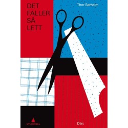 Det faller så lett : dikt