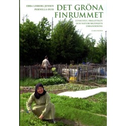 Det gröna finrummet : etnicitet, friluftsliv och naturumgängets urbanisering