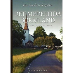 Det medeltida Sörmland : en arkeologisk guidebok