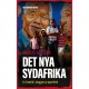 Det nya Sydafrika : en framtid i skuggan av apartheid