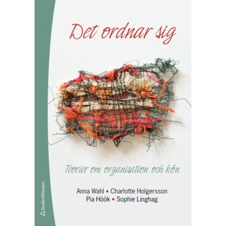 Det ordnar sig : teorier om organisation och kön