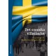 Det svenska tillståndet : en antologi om brottsutvecklingen i Sverige