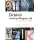 Didaktik i omvandlingens tid : text, presentation och design