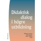 Didaktisk dialog i högre utbildning