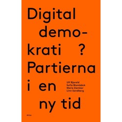 Digital demokrati? : partierna i en ny tid