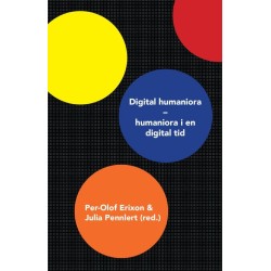 Digital humaniora : humaniora i en digital tid