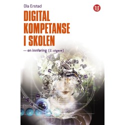 Digital kompetanse i skolen : en innføring  (2.utg.)