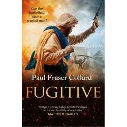 Fugitive (Jack Lark, Book 9): British Expedition to Abyssinia, 1868