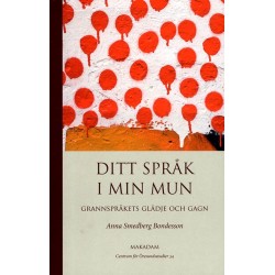 Ditt språk i min munn : grannspråkets glädje och gagn