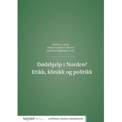 Dødshjelp i Norden? : etikk, klinikk og politikk