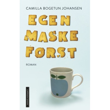Egen maske først : roman