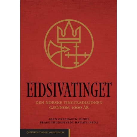 Eidsivatinget : den norske tingtradisjonen gjennom 1000 år