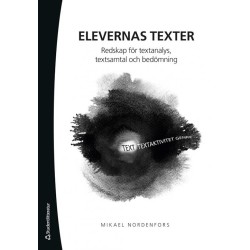 Elevernas texter : redskap för textanalys, textsamtal och bedömning
