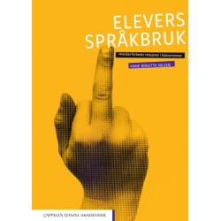Elevers språkbruk : hvordan forbedre relasjoner i klasserommet
