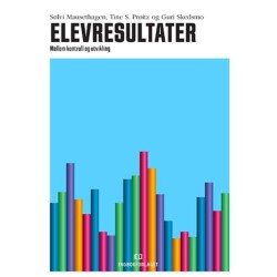 Elevresultater : mellom kontroll og utvikling