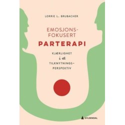 Emosjonsfokusert parterapi : kjærlighet i et tilknytningsperspektiv