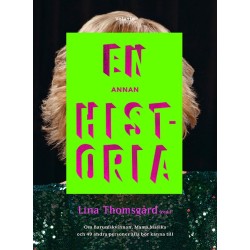 En annan historia : om Barumskvinnan, Mama Masika och 49 andra personer alla bör känna till