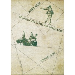 En engelsk korsfarare hos Djingis Khan : historiska essäer