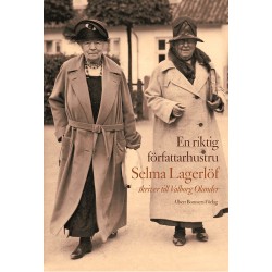 En riktig författarhustru : Selma Lagerlöf skriver till Valborg Olander REA 09