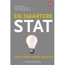 En smartere stat : veier til bedre politikk og styring