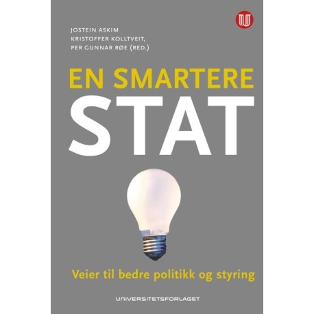 En smartere stat : veier til bedre politikk og styring