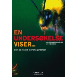 En undersøkelse viser : bruk og misbruk av meningsmålinger