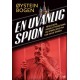 En uvanlig spion : Frode Berg, norsk etterretning og spøkelsene fra den kalde krigen