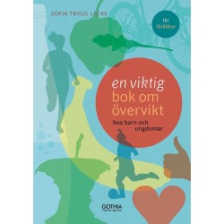 En viktig bok om övervikt : hos barn och ungdomar