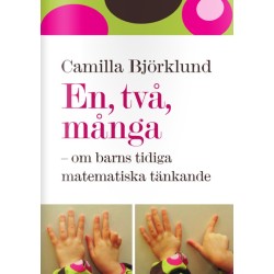 En, två, många : om barns tidiga  matematiska tänkande