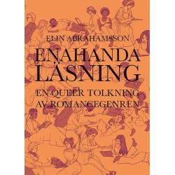 Enahanda läsning : en queer tolkning av romancegenren