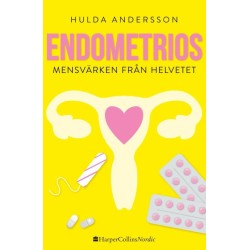 Endometrios : mensvärken från helvete