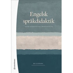 Englsk språkdidaktik : texter, kommunikation, språkutveckling  (5. uppl.)