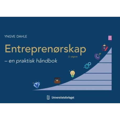 Entreprenørskap : en praktisk håndbok  (2. utg.)