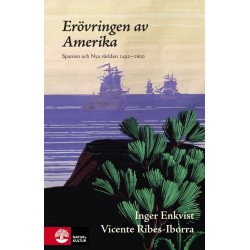 Erövringen av Amerika : Spanien och Nya världen 1492-1580