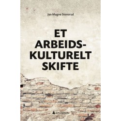 Et arbeidskulturelt skifte