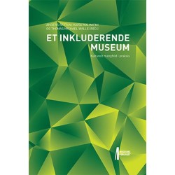 Et inkluderende museum : kulturelt mangfold i praksis