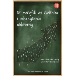 Et mangfold av kvaliteter i videregående utdanning : problematisering av en snever kvalitetsforståelse