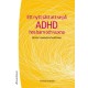 Ett nytt sätt att se på adhd hos barn och vuxna : brister i exekutiva funktioner