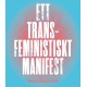 Ett transfeministiskt manifest