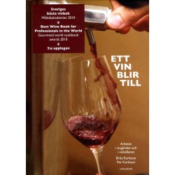 Ett vin blir till : arbetet i vingården och i vinkällaren  (2.uppl.)