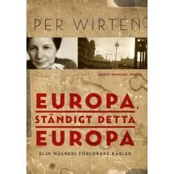 Europa, ständigt detta Europa : Elin Wägners förlorade kärlek