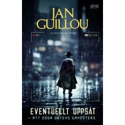 Eventuellt uppsåt : att döda ortens gangsters