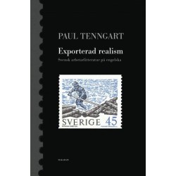 Exported realism : svensk arbetarlitteratur på engelska