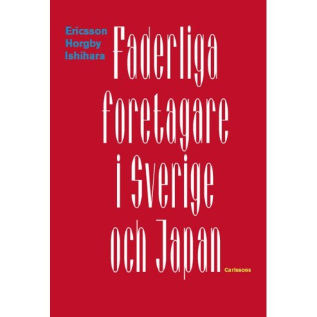 Faderliga företagare i Sverige och Japan