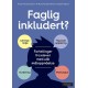 Faglig inkludert? : fortellinger fra elever med ulik måloppnåelse