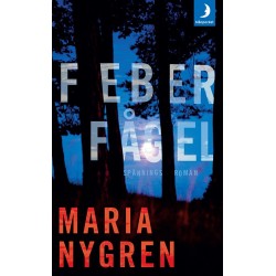 Feberfågel : [spänningsroman]