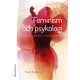 Feminism och psykologi : om psyke, samhälle, genus och högre utbildning 1959-2016