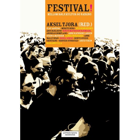Festival! : mellom rølp, kultur og næring