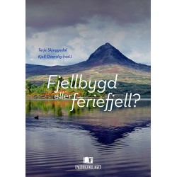 Fjellbygd eller feriefjell?